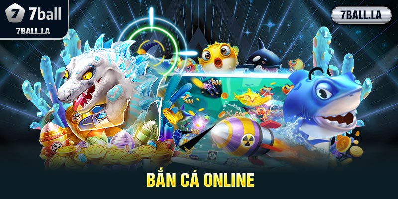 Bắn cá online