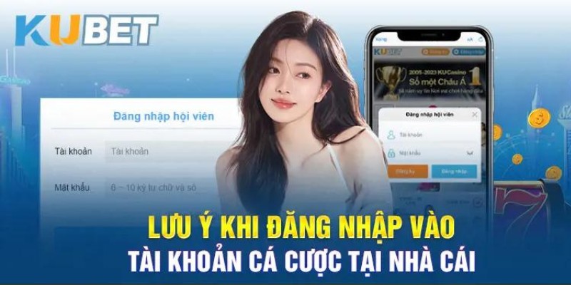 Cược thủ cần lưu ý gì khi thực hiện đăng nhập